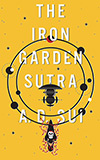 The Iron Garden Sutra